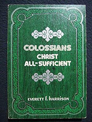 Colossians; Christ All-sufficient