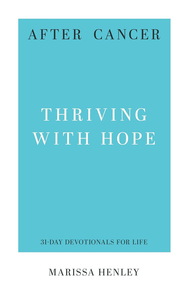 After Cancer -Thriving with Hope
