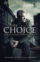 The Choice: Serving Heaven or Serving Hell