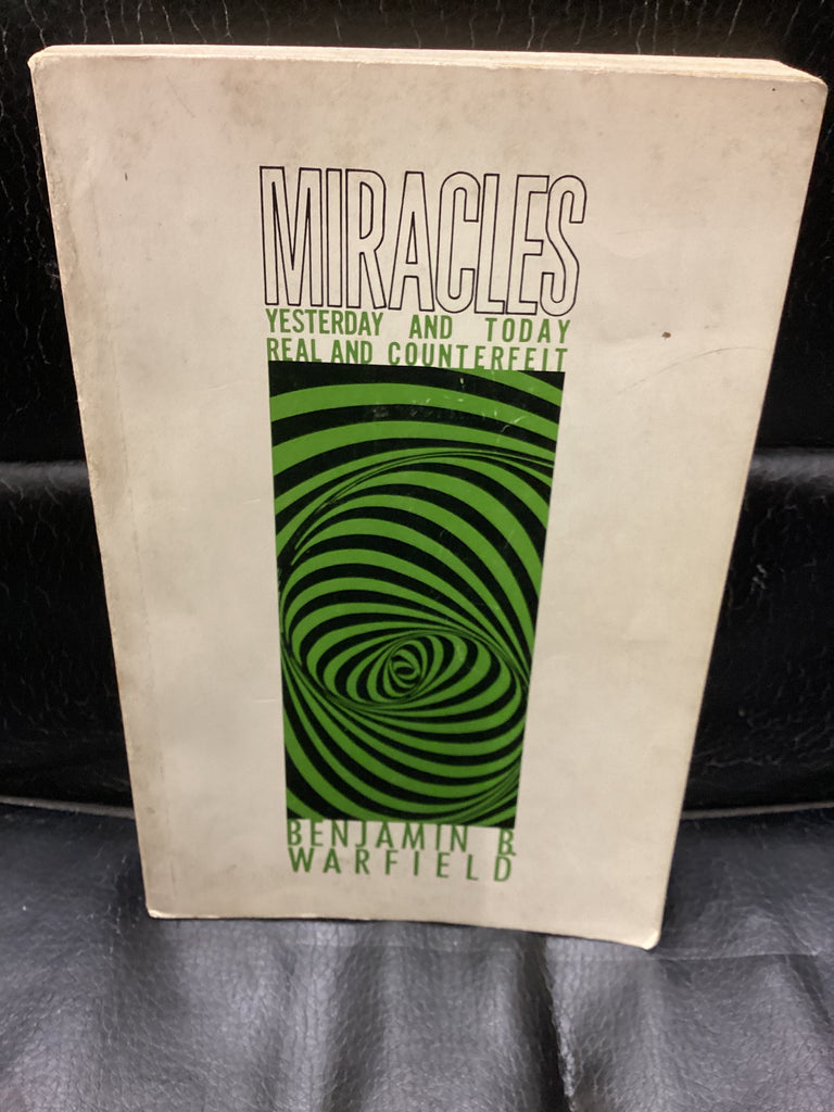 Miracles Yesterday and Today True and False (Used Copy)