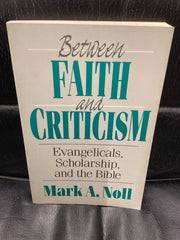 Between Faith and Criticism (Used Copy)