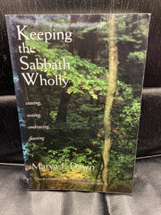 Keeping the Sabbath Wholly (Used Copy)