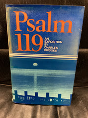 Psalm 119; An Exposition (Used Copy)