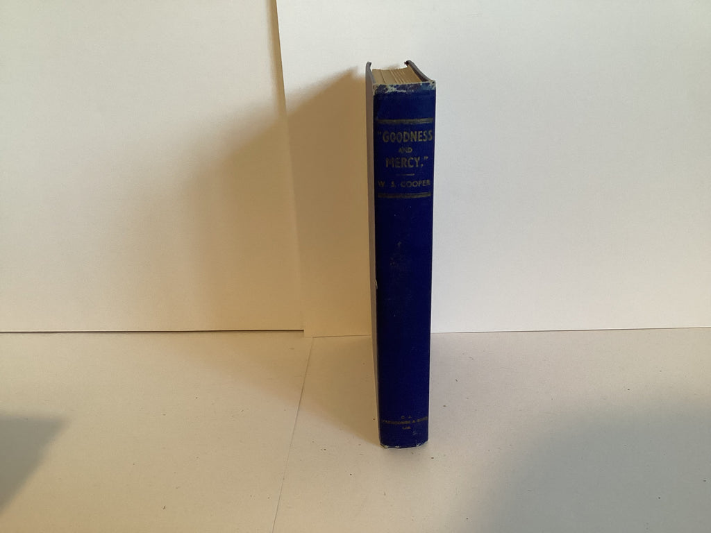“Goodness and Mercy”, the Autobiography of William Sutherden Cooper (John Gowan Collection)