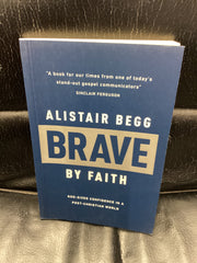 Brave By Faith (Used Copy)