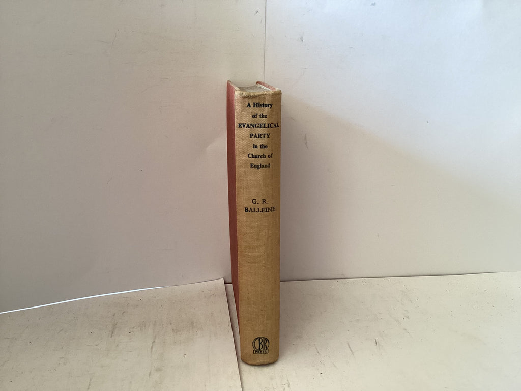 A History of the Evangelical Party in the Church of England (The John Gowan Collection)