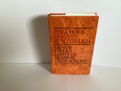 The Handbook on the Pentateuch: Genesis, Exodus, Leviticus, Numbers and Deuteronomy (John Gowan Collection)