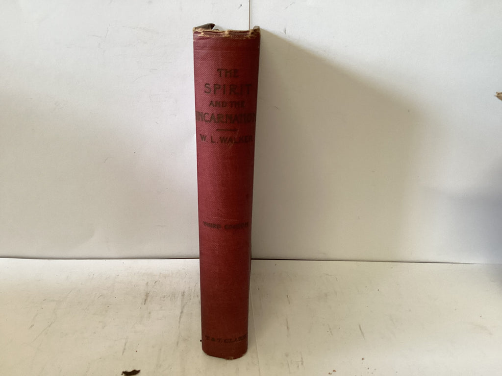 The Spirit and the Incarnation (The John Gowan Collection)