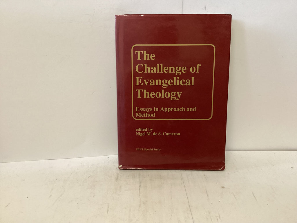 The Challenge of Evangelical Theology (The John Gowan Collection)