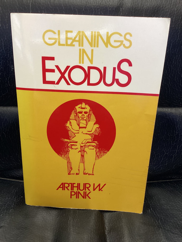 Gleanings in Exodus (Used Copy)