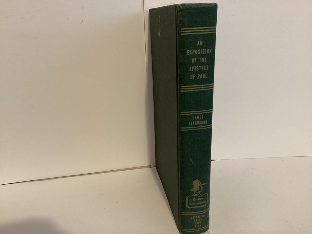 An Exposition of the Epistles of Paul(John Gowan Collection)