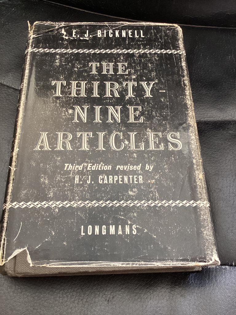 The Thirty Nine Articles of The Church of England - Third Edition (Used Copy)