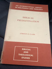 Biblical Predestination (Used Copy)