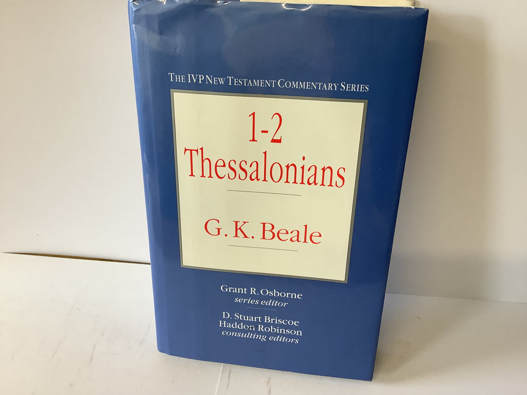 The IVP New Testament Commentary Series: 1-2 Thessalonians (John Gowan Collection)