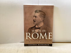 When in Rome (The John Gowan Collection)
