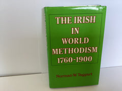 The Irish in World Methodism 1760-1900 (John Gowan Collection)
