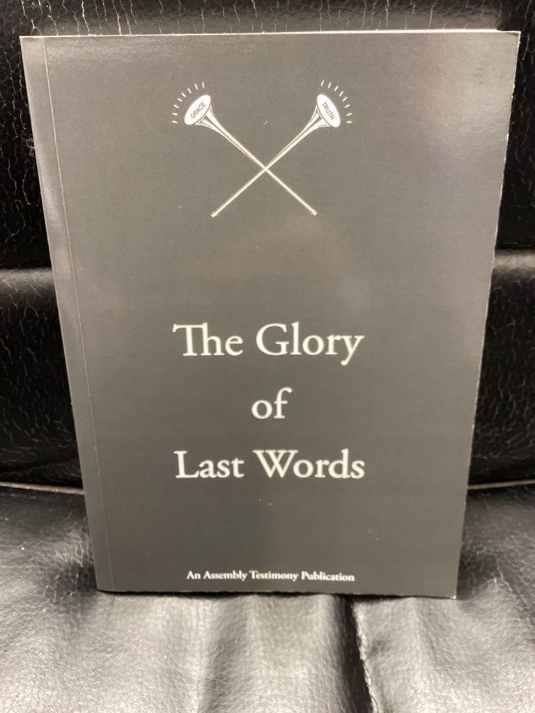 The Glory of Last Words (Used Copy)