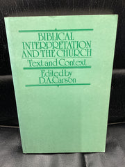 Biblical Interpretation and The Church - Text and Context (Used Copy)