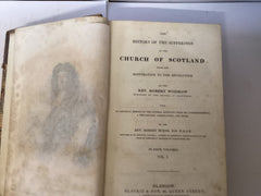 Wodrow’s Church of Scotland 4 Volumes in 2 (The John Gowan Collection)