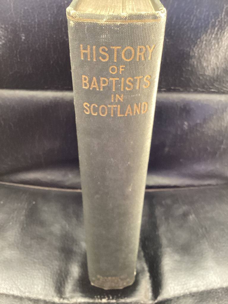 History of the Baptists in Scotland (Used Copy)
