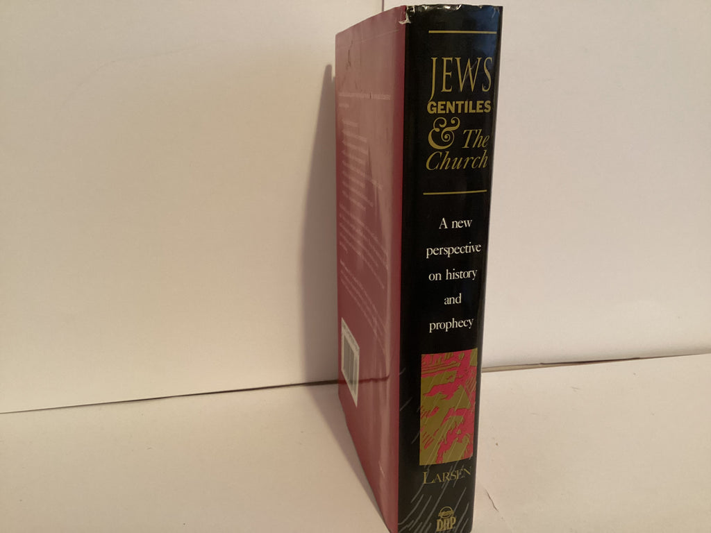 Jews, Gentiles and The Church: A New Perspective on History and Prophecy (John Gowan Collection)
