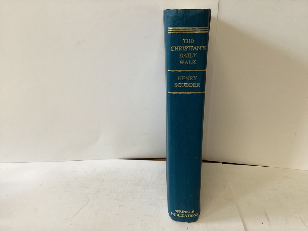 The Christian’s Daily Walk (The John Gowan Collection)