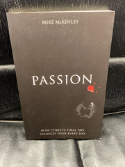 Passion - How Christ's Final Day Changes Your Every Day (Used Copy)