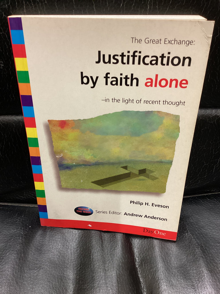 Great Exchange: Justification by Faith Alone (Used Copy)