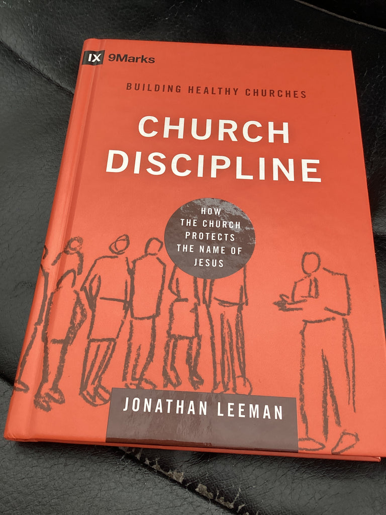 Church Discipline - Building Healthy Churches (Used Copy)