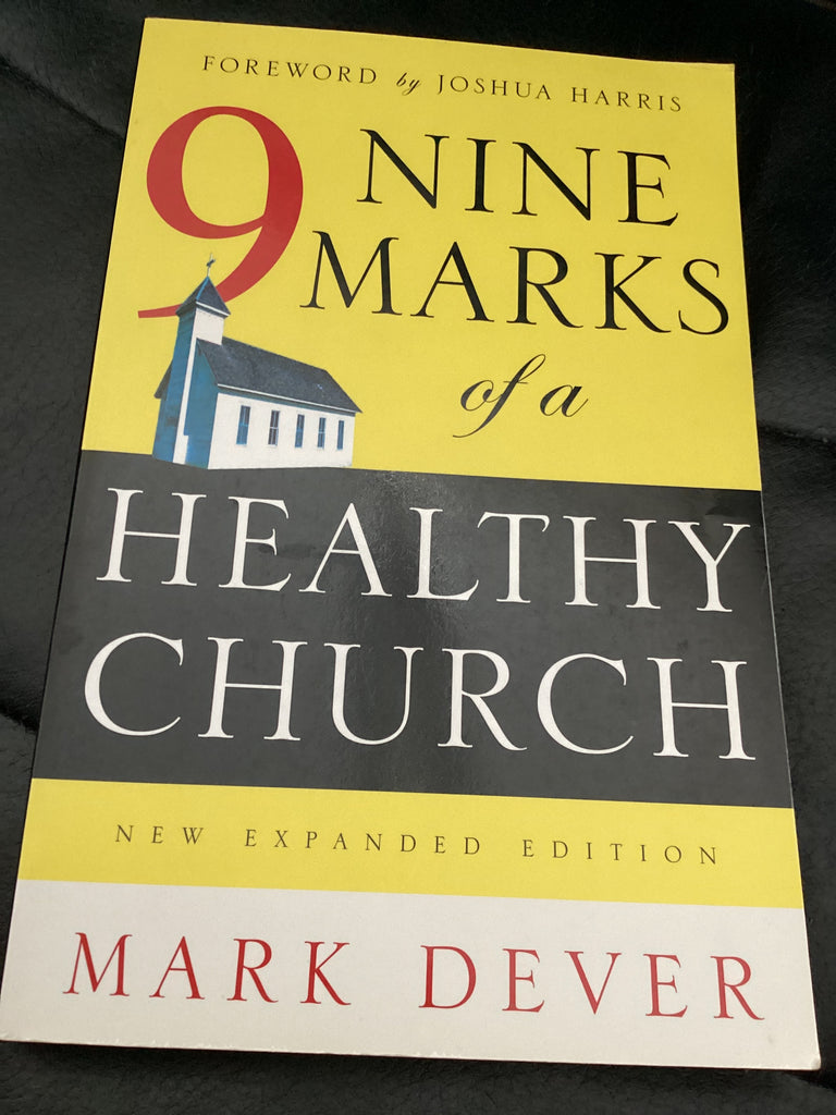 Nine Marks of a Healthy Church (Used Copy)