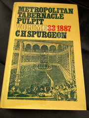 Metropolitan Tabernacle Pulpit: Volume 33 1887