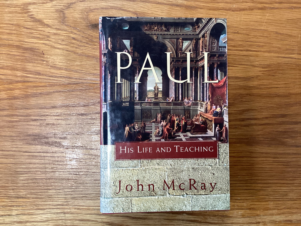 Paul His Life and Teaching (The John Gowan Collection)