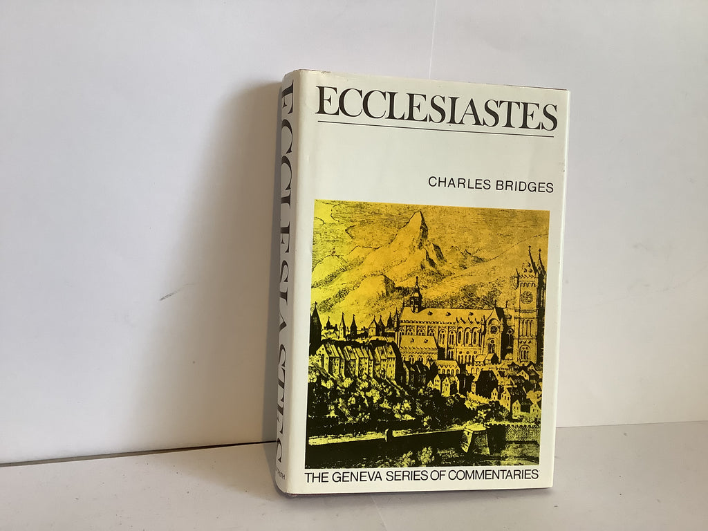 Ecclesiastes: The Geneva Series of Commentaries (John Gowan Collection)