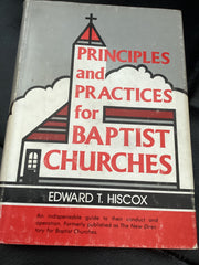 Principles and Practices for Baptist Churches (Used Copy)