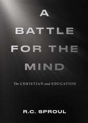 A Battle for the Mind: The Christian and Education