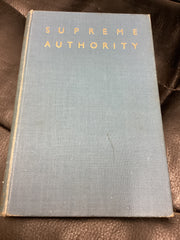 Supreme Authority: The Authority of the Lord, His Apostles and the New Testament (Used Copy) (Copy)