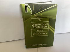 The Westminster Confession: Into the 21st Century (Volume 2) ( John Gowan Collection)