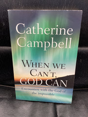 When We Can't God Can (Used Copy)