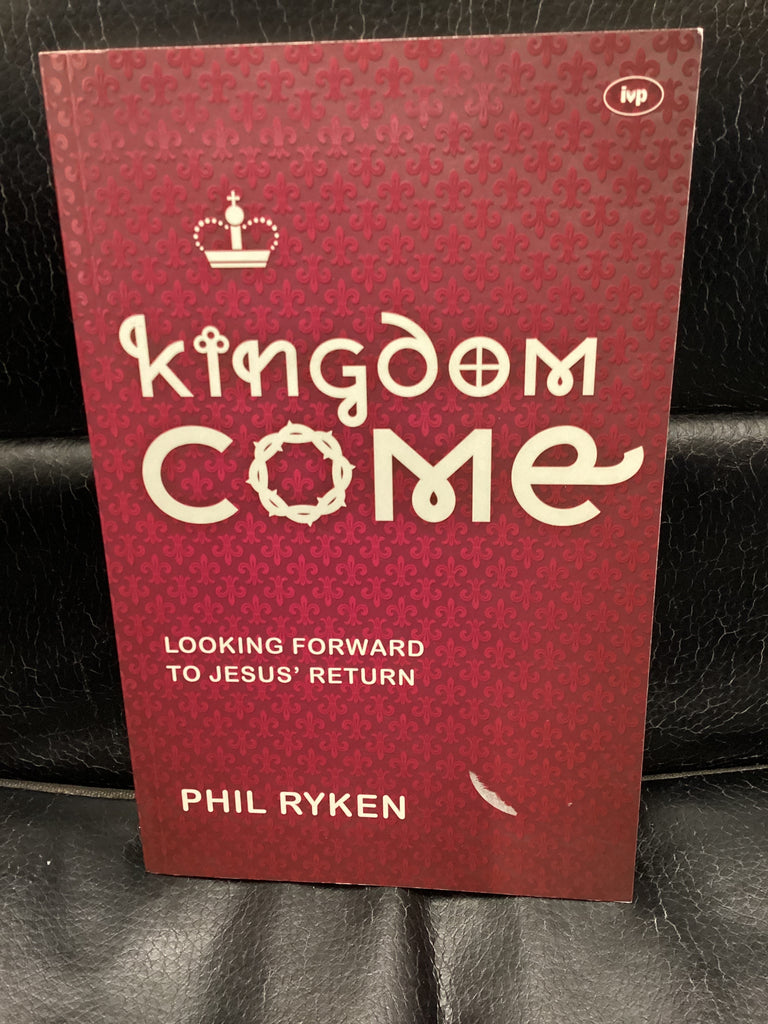 Kingdom Come - Looking forward to Jesus' Return (Used Copy)