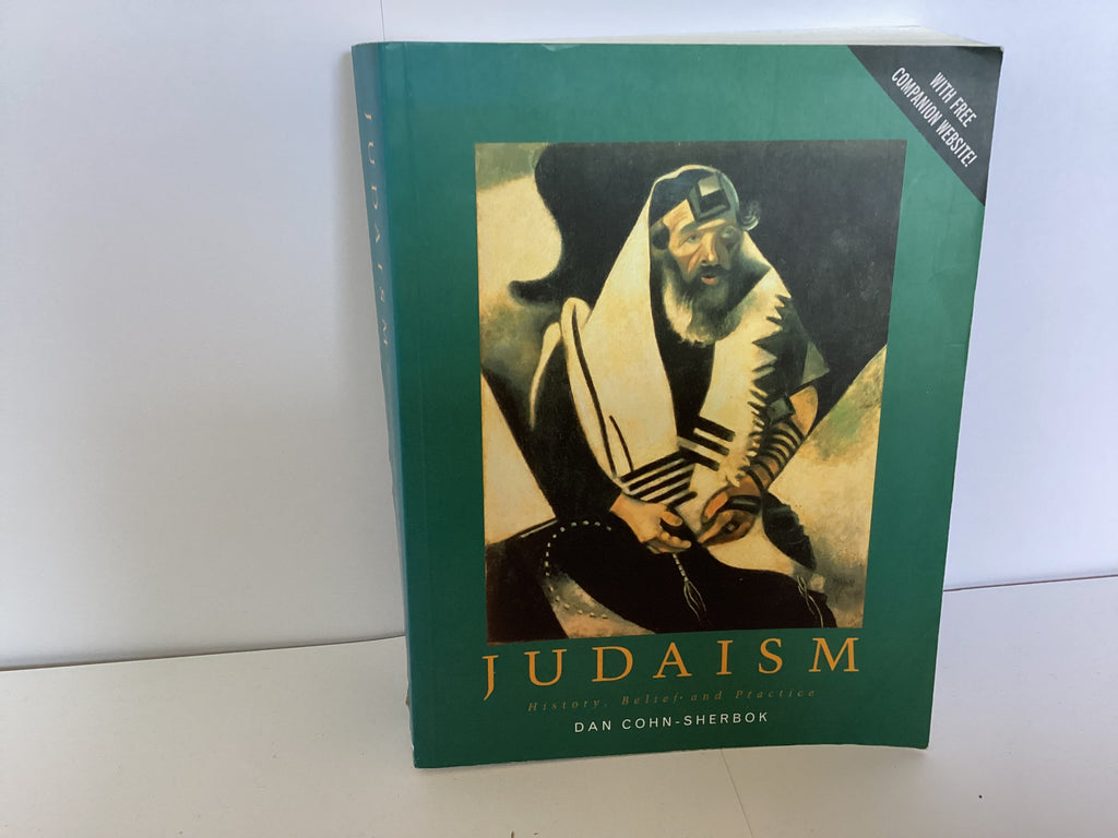 Judaism: History, Belief and Practice (John Gowan Collection)