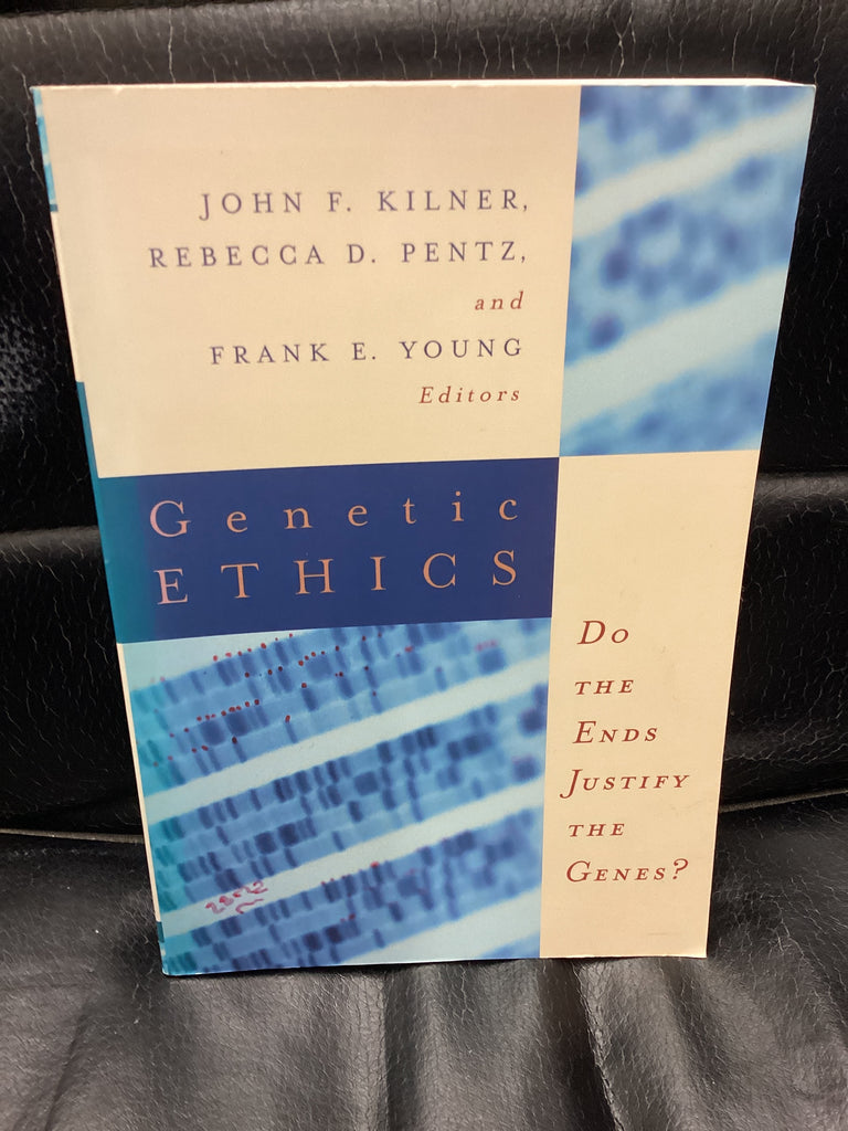 Genetic Ethics: Do the Ends Justify the Genes? (Used Copy)