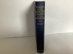 Makers of the Scottish Church at the Reformation (John Gowan Collection)
