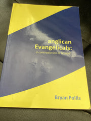Anglican Evangelicals: A Contradiction in Terms? (Used Copy)
