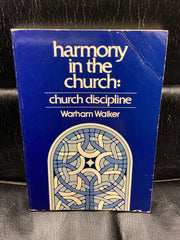 Harmony in the Church: Church Discipline (Used Copy)