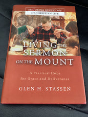 Living the Sermon on the Mount - A Practical Hope for Grace and Deliverance (Used Copy)