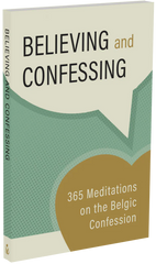 Believing and Confessing