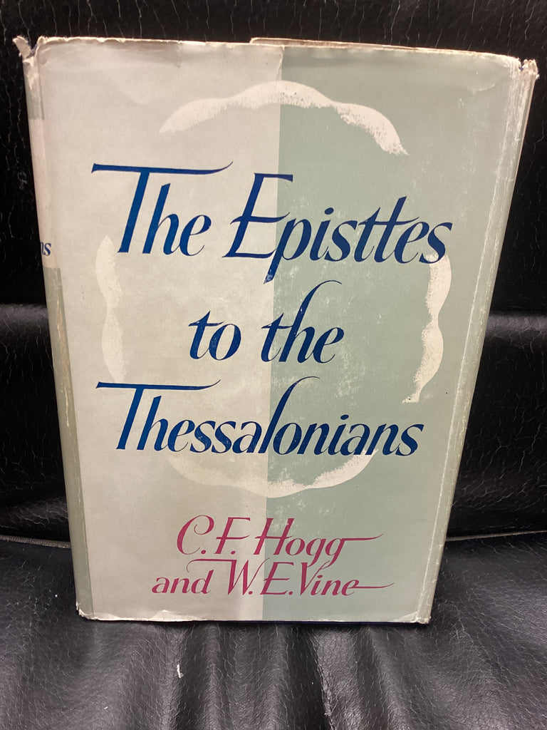 The Epistles to the Thessalonians (Used Copy)