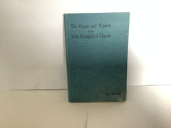 The Origin and Witness of the Irish Evangelical Church (John Gowan Collection)