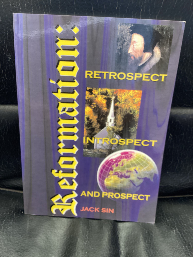 Reformation: Retrospect, Introspect and Prospect (Used Copy)