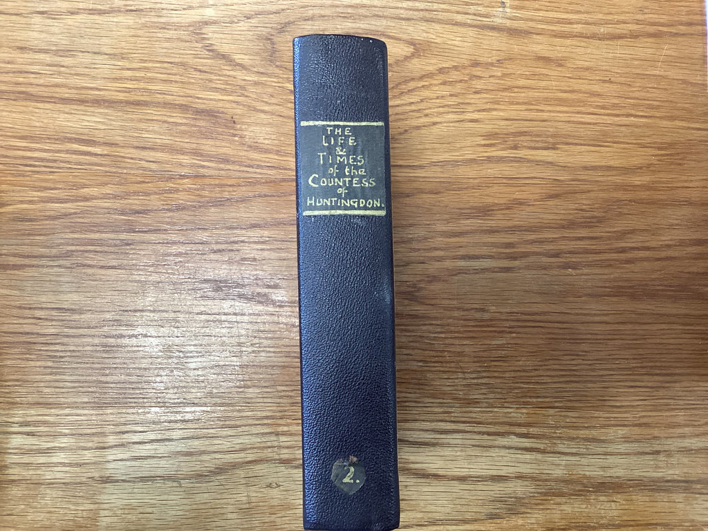 The Life and Times of Selina Countess of Huntingdon Vol 2 (.The John Gowan Collection)